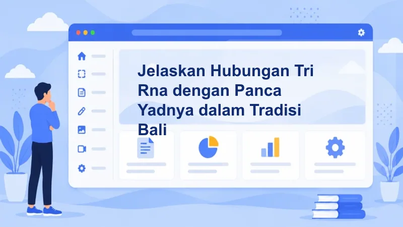 Jelaskan Hubungan Tri Rna dengan Panca Yadnya dalam Tradisi Bali
